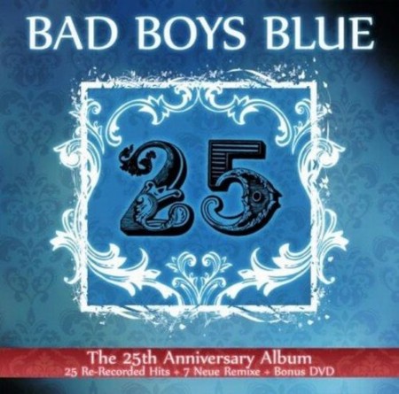 Bad Boys Blue - 25 (2010)