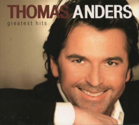 Thomas Anders - Greatest Hits (2010)