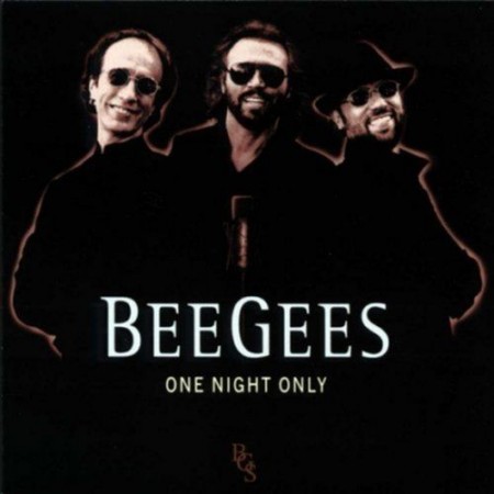 Bee Gees - One Night Only (Anniversary Edition) (2010)