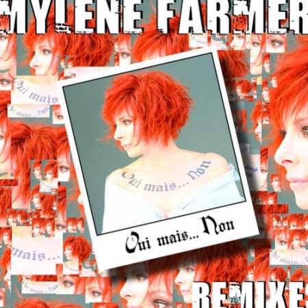 Mylene Farmer - Oui mais...Non (Remixes) (2010)