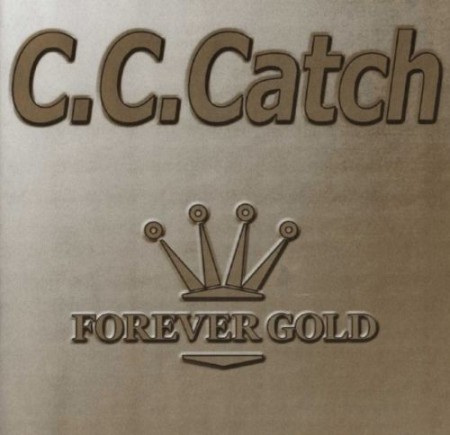 C.C. Catch - Forever Gold (2000)