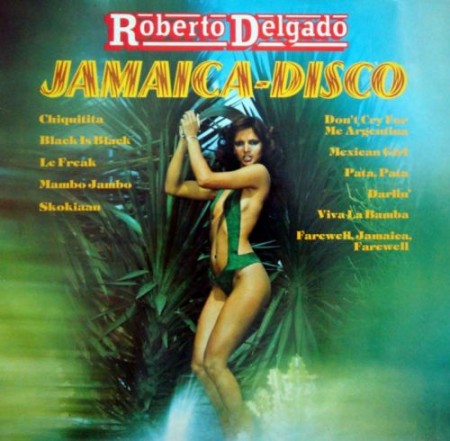 Roberto Delgado - Jamaica Disco (1979)