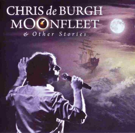 Chris De Burgh - Moonfleet & Other Stories (2010)