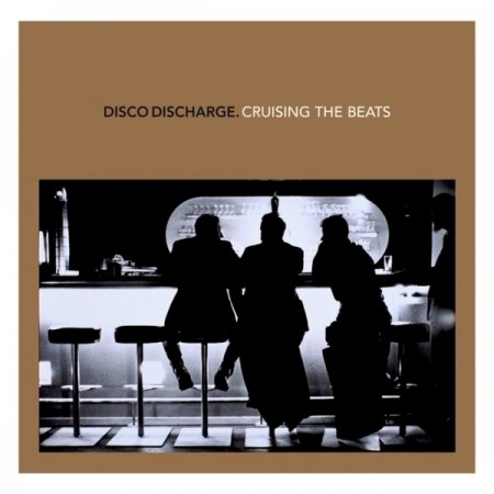 Disco Discharge - Cruising The Beats (2 CD, 2011)