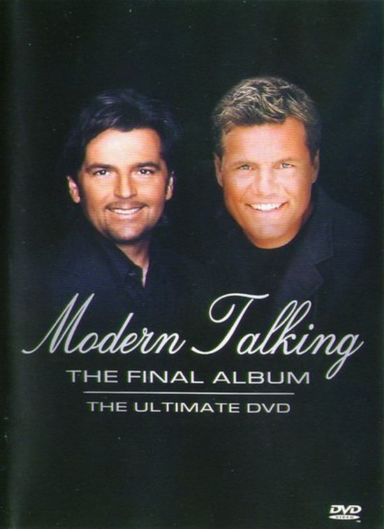 Final album. Группа Modern talking. Modern talking 2003. Modern talking the Ultimate DVD обложка. Диск DVD Modern talking.