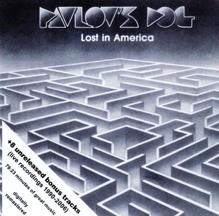 Pavlov’s Dog - Lost In America (1990/2007)