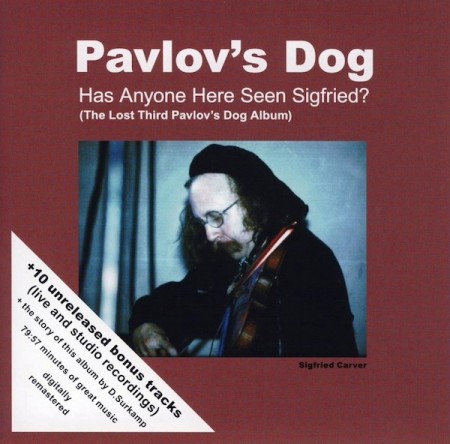 Pavlov's Dog - Has Anyone Here Seen Sigfried? (1980/Remastered 2007)