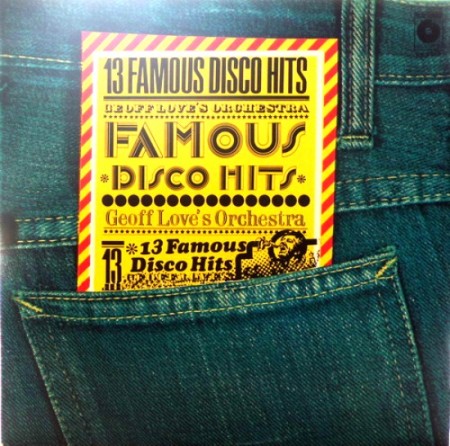 Geoff Love's Orchestra - 13 Famous Disco Hits (1985)