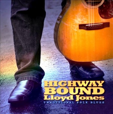 Lloyd Jones - Highway Bound (2011)