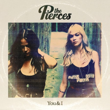 The Pierces – You And I (2011) MP3 & FLAC