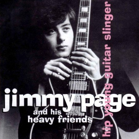 Jimmy Page And His Heavy Friends - Hip Young Guitar Slinger (2 CD, 2007) FLAC