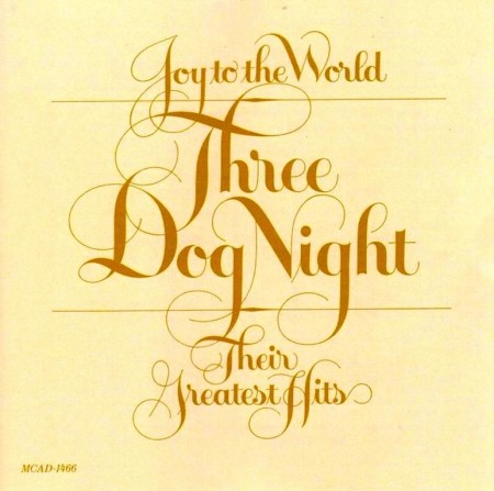 Three Dog Night - Joy To The World: Their Greatest Hits (1974)