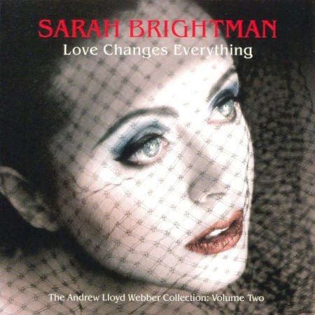 Sarah Brightman - Love Changes Everything (2005)