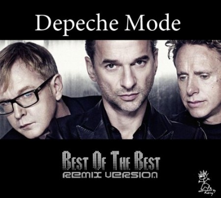 Depeche Mode - Best Of The Best (Remix Version) (2011)