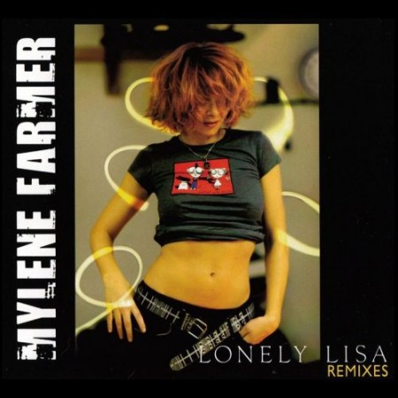 Mylene Farmer - Lonely Lisa - Remixes (2011) APE