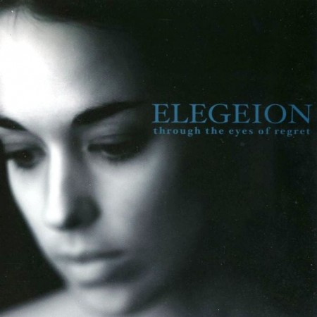 Elegeion - Through The Eyes Of Regret (2001)