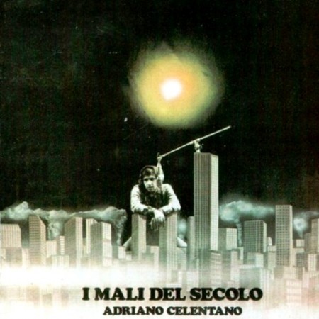 Adriano Celentano - I Mali Del Secolo (1972)