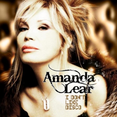 Amanda Lear - I Dont Like Disco (2012)