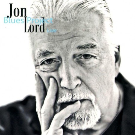 Jon Lord - Jon Lord Blues Project - Live (2011)