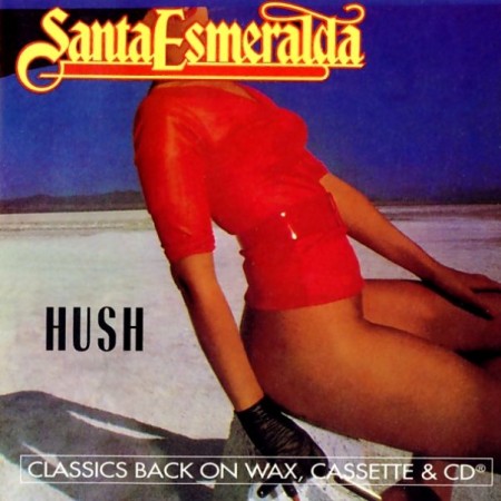 Santa Esmeralda - Hush (1981/1994)