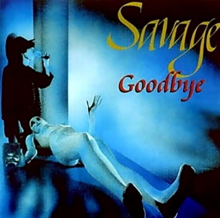 Savage - Goodbye (1989/1998)