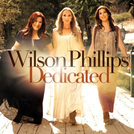 Wilson Phillips - Dedicated (2012)