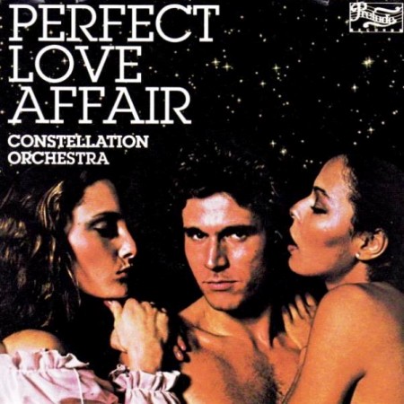 Constellation Orchestra - Perfect Love Affair (LP, 1978/Reissue CD, 1992)