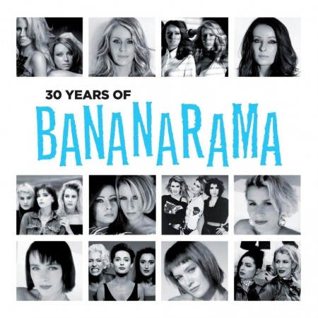 Bananarama - 30 Years Of Bananarama (2012)