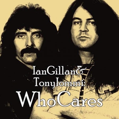 Ian Gillan & Tony Iommi - Who Cares (2 CD, 2012)