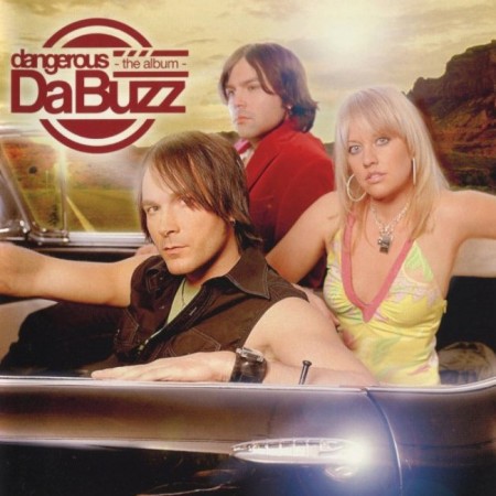 Da Buzz - Dangerous - The Album (2004)