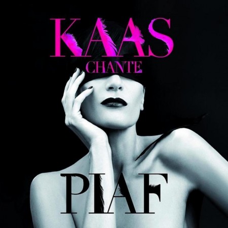 Patricia Kaas - Kaas Chante Piaf (2012)