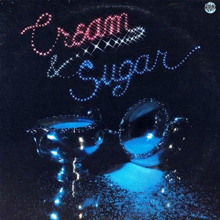 Cream & Sugar - Cream & Sugar (LP, 1979)