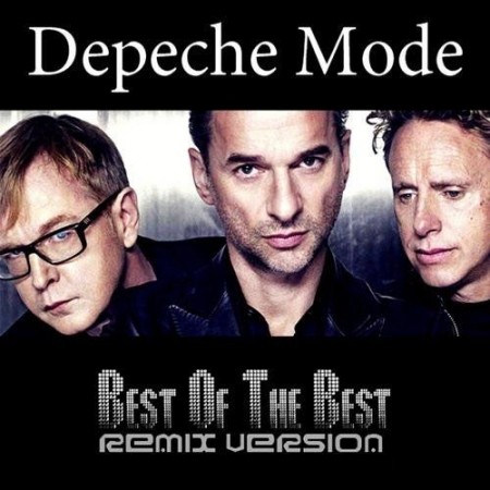 Depeche Mode - The Best Of Depeche Mode - Remixes [2013]