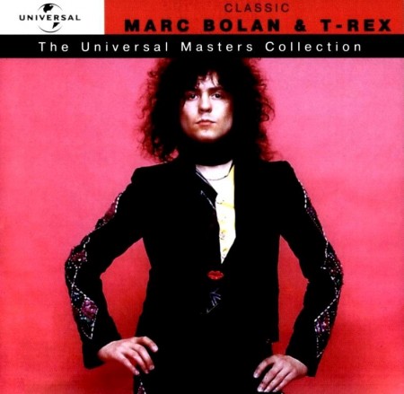 Marc Bolan & T.Rex - The Universal Masters Collection (2003)