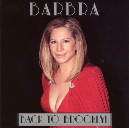 Barbra Streisand - Back To Brooklyn (2013) FLAC