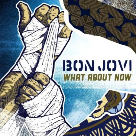 Bon Jovi - What About Now (2013, Deluxe Edition)