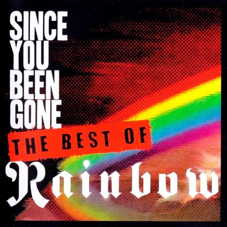 Rainbow - Since You Been Gone: The Best Of Rainbow (2014)