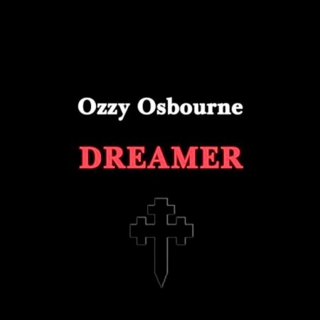 Ozzy Osbourne - Dreamer (2014)