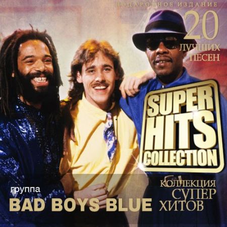 Bad Boys Blue - Super Hits Collection [2014] MP3