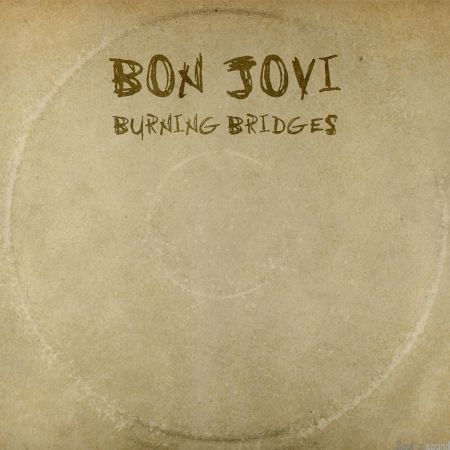 Bon Jovi - Burning Bridges (Japanese Edition) [2015] MP3