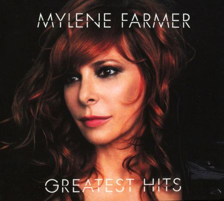 Mylene Farmer - Greatest Hits [2008] MP3
