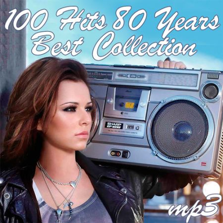 100 Hits 80 Years (Best Collection) [2017]